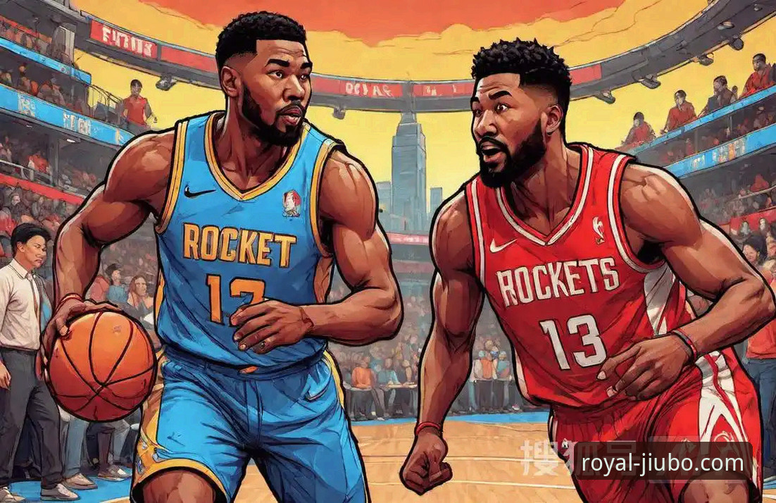 掌握NBA赛事分析的实用技巧——从火箭大胜尼克斯看球场博弈